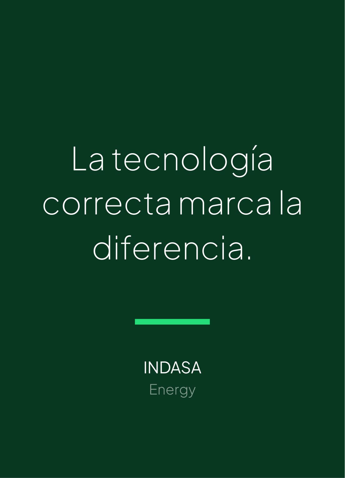 LA TECNOLOGIA CORREECTA MARCA LA DIFERENCIA