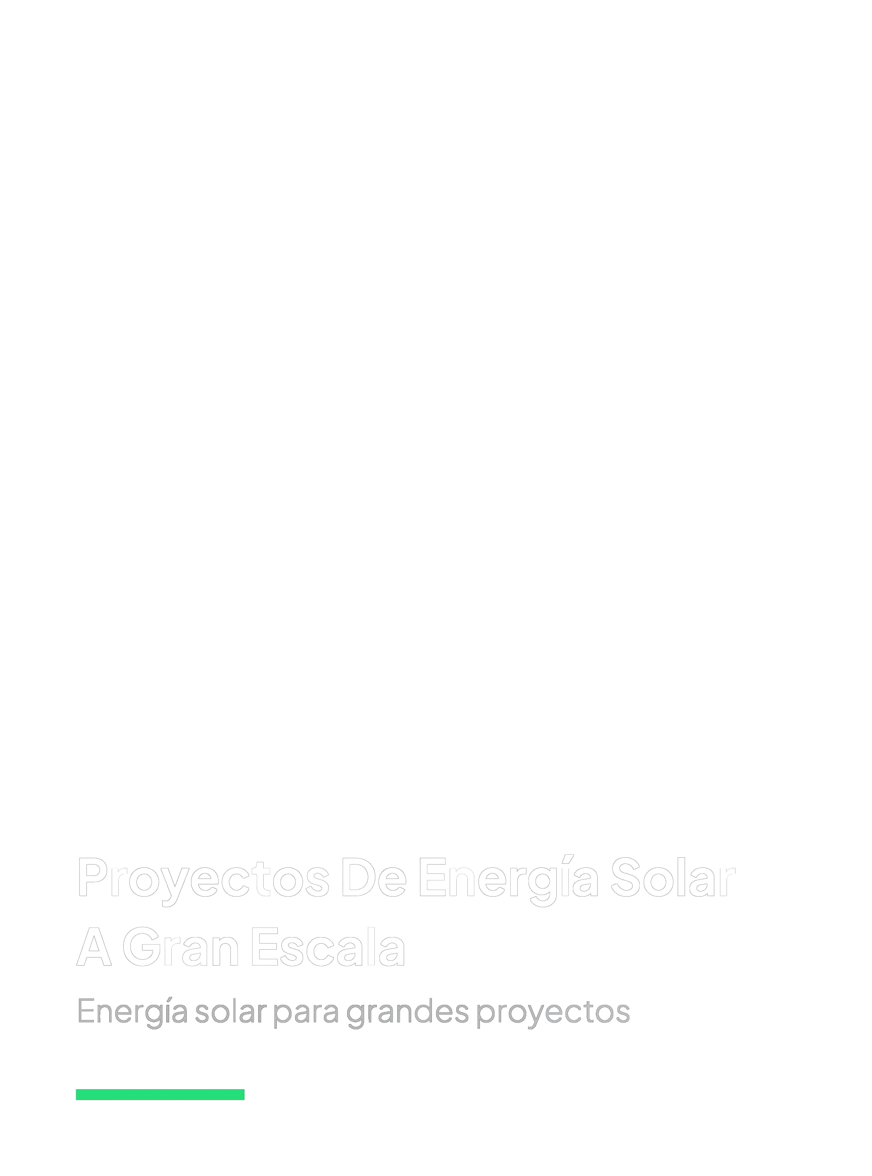 PROYECTOS DE ENERGÍA SOLAR A GRAN ESCALA TEXTO INDASA